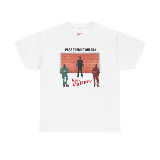 Pass them if you can T-shirt